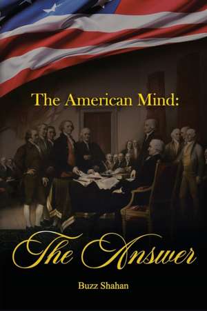 The American Mind de Buzz Shahan