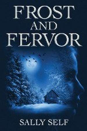 Frost and Fervor de Sally Self