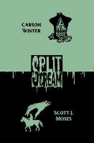 Split Scream Volume One de Carson Winter