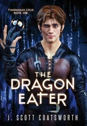 The Dragon Eater de J. Scott Coatsworth