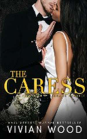 The Caress de Vivian Wood