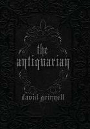 The Antiquarian de David E Grinnell