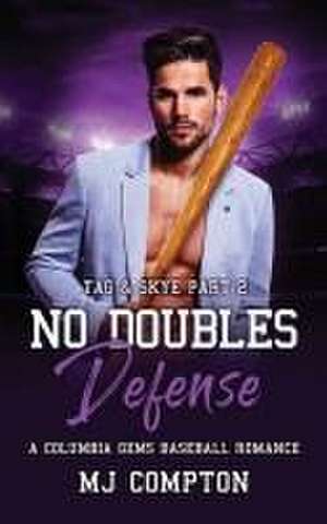 No Doubles Defense (Tag & Skye Part 2) de Mj Compton