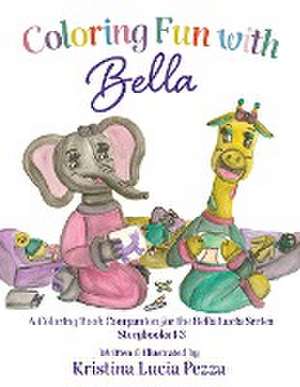 Coloring Fun with Bella de Kristina Lucia Pezza