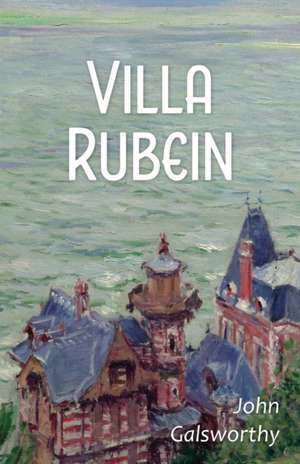 Villa Rubein de John Galsworthy