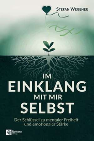 Im Einklang mit mir selbst de Stefan Wegener