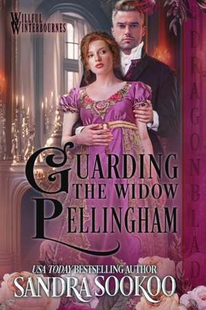 Guarding the Widow Pellingham de Sandra Sookoo