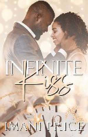 Infinite Kiss de Imani Price