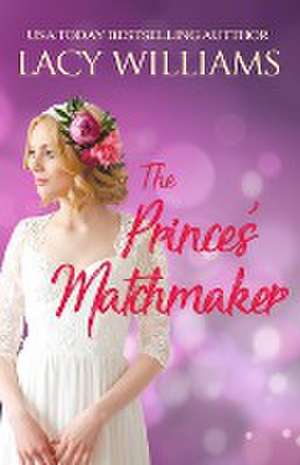 The Prince's Matchmaker de Lacy Williams