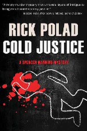 Cold Justice de Rick Polad