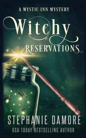 Witchy Reservations de Stephanie Damore