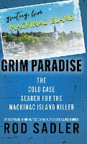 GRIM PARADISE de Rod Sadler