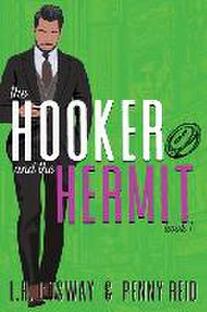 The Hooker and the Hermit de Penny Reid