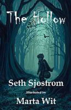 The Hollow de Seth Sjostrom