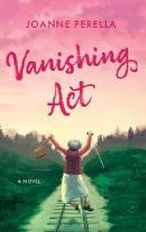 Vanishing Act de Joanne Perella