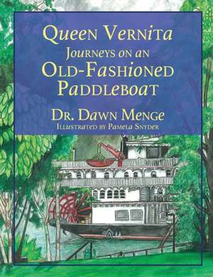 Queen Vernita Journeys on an Old Fashioned Paddleboat de Dawn Menge