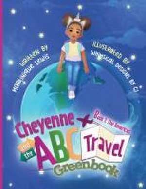 Cheyenne and the ABC Travel Greenbook de Martinique Lewis