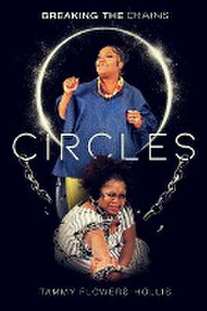 CIRCLES de Tammy Flowers-Hollis