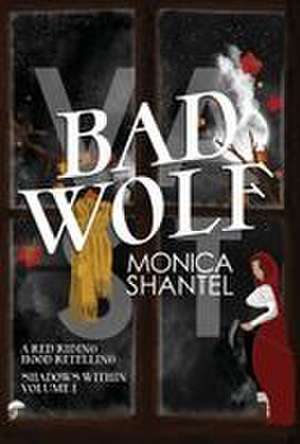 Bad Wolf de Monica Shantel