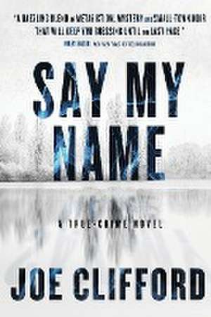 Say My Name de Joe Clifford