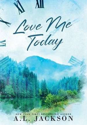 Love Me Today (Hardcover) de A L Jackson