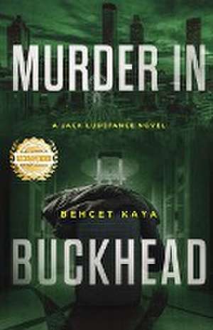 Murder in Buckhead de Behcet Kaya