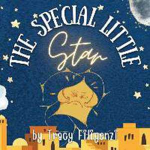 The Special Little Star de Tracy Filigenzi