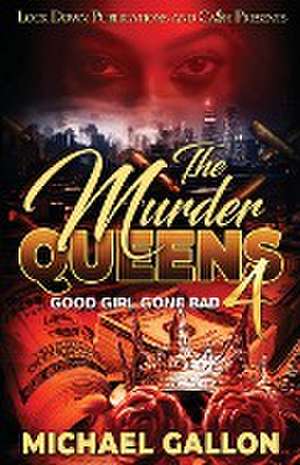 The Murder Queens 4 de Michael Gallon