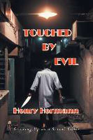 Touched by Evil de Henry Hermann