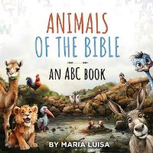 Animals of the Bible de Maria Luisa