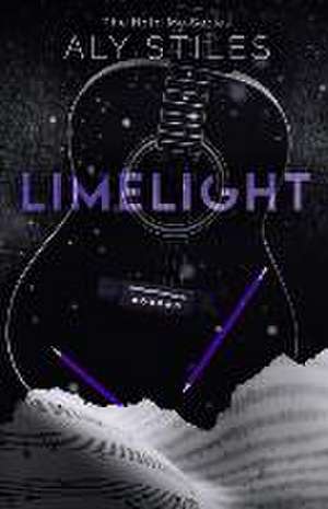 Limelight de Aly Stiles