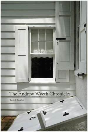 The Andrew Wyeth Chronicles de Janée Baugher