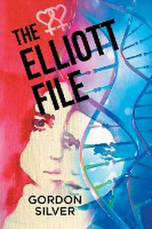 The Elliott File de Gordon Silver