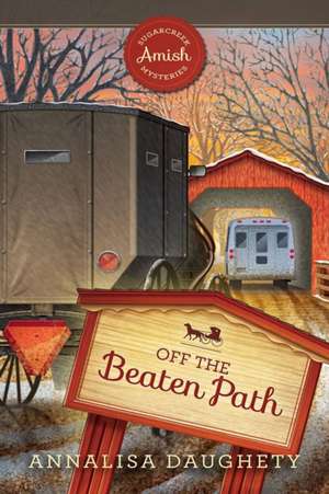Off the Beaten Path de Annalisa Daughtey