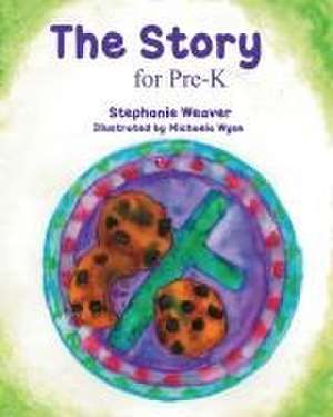 The Story for Pre-K de Stephanie Weaver