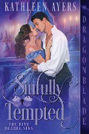 Sinfully Tempted de Kathleen Ayers