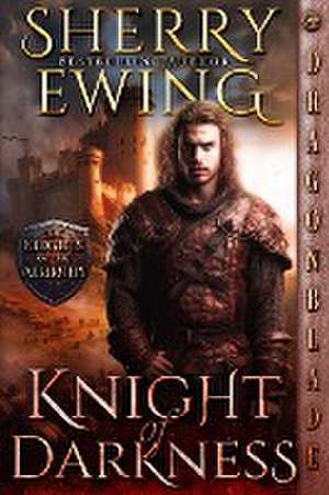 Knight of Darkness de Sherry Ewing