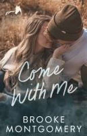 Come With Me de Brooke Montgomery