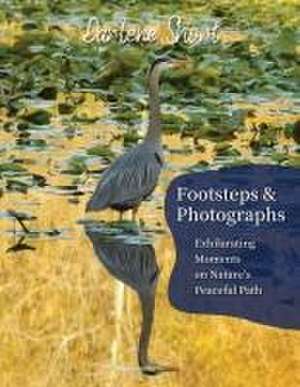 Footsteps & Photographs de Darlene Short