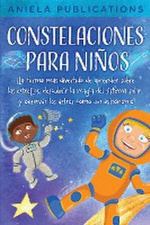 Constelaciones para niños de Aniela Publications