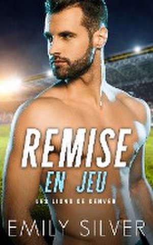 Remise en jeu de Emily Silver