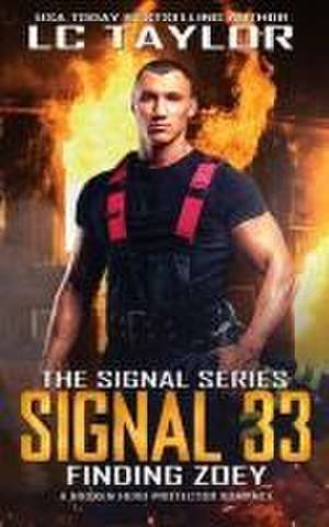 Signal 33 de Lc Taylor