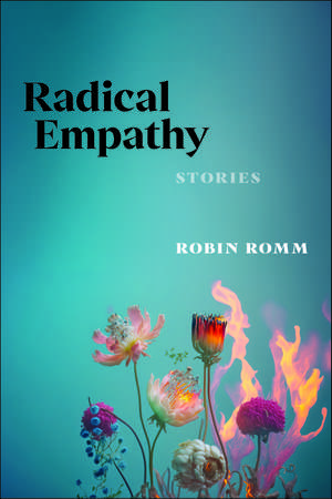 Radical Empathy de Robin Romm