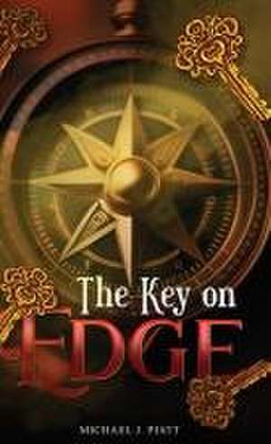 The Key on Edge de Michael J. Piatt
