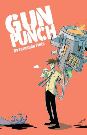 Gunpunch de Fernando Pinto