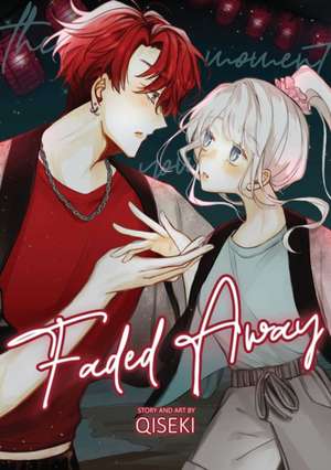 Faded Away Vol 2 de Qiseki