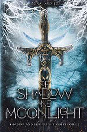 Of Shadow and Moonlight (Revised Edition) de Luna Laurier