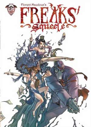 Freaks' Squeele Vol. 5 de Florent Maudoux