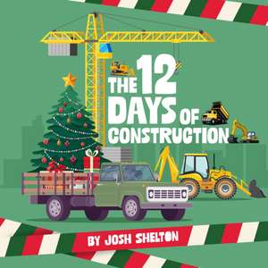 The 12 Days of Construction de Josh Shelton