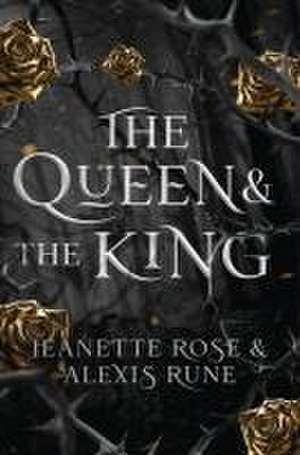 The Queen & The King de Alexis Rune